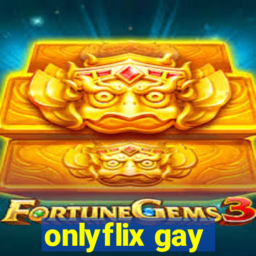 onlyflix gay